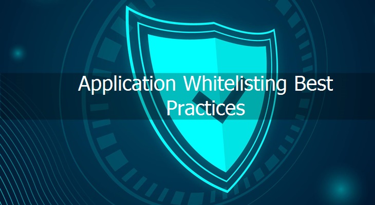 Application Whitelisting Best Practices