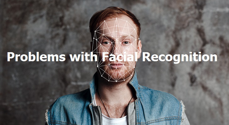 Problems with Facial Recognition