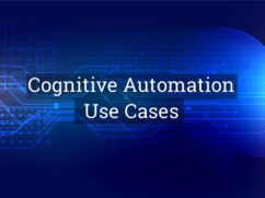 Use Cases of Cognitive Automation