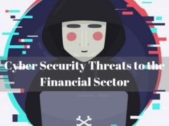 Cyber Security Threats to the Financial Sector