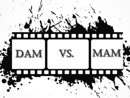 DAM vs. MAM