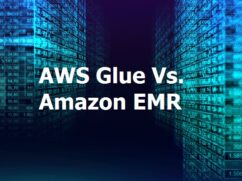 AWS Glue Vs. EMR: Which One is Better?