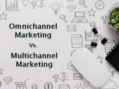 Omnichannel vs. Multichannel Marketing: 5 Points of Difference