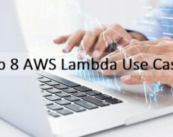 Top 8 AWS Lambda Use Cases